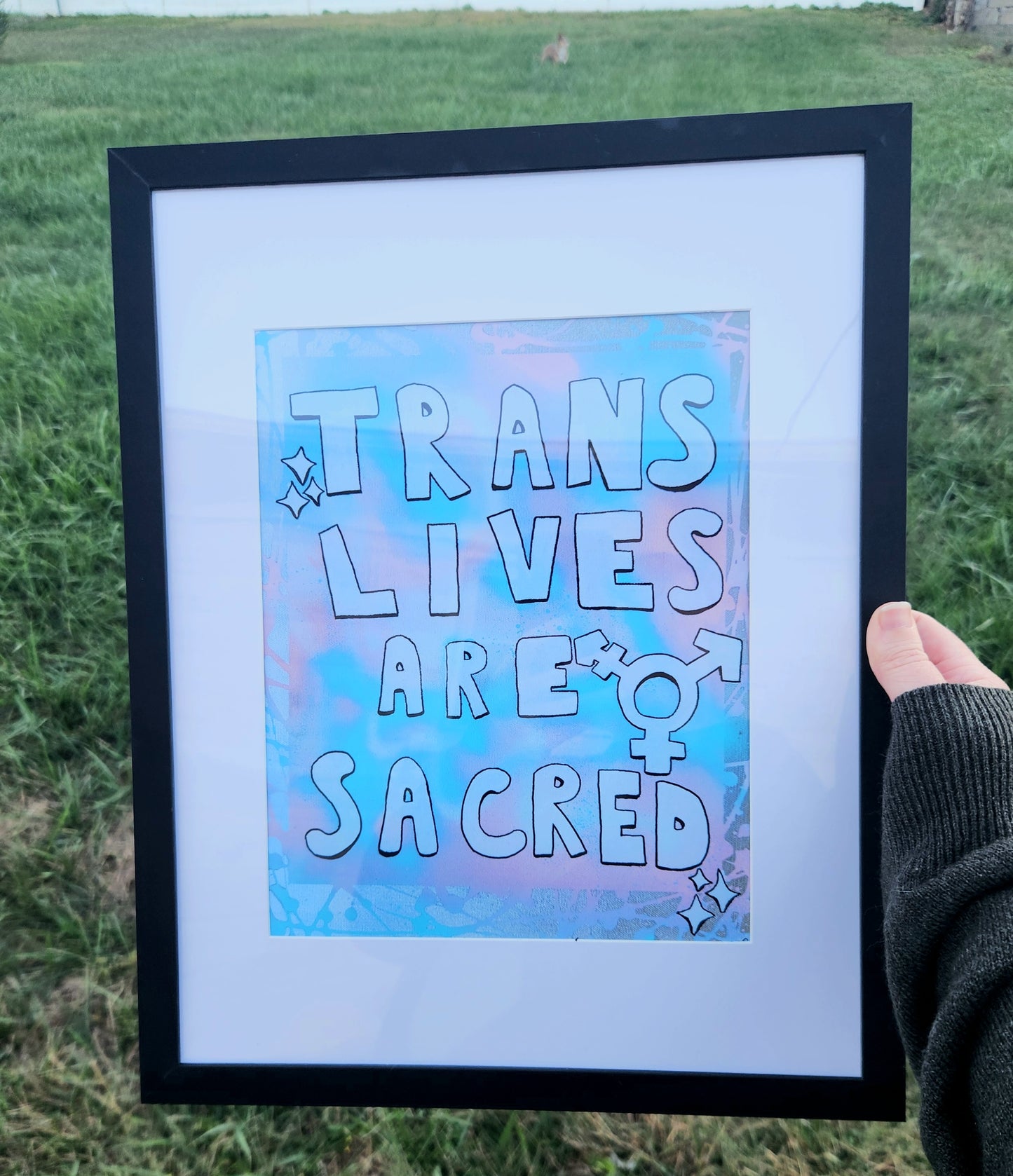 Trans Lives Are Sacred Print