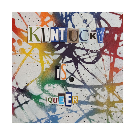 Kentucky is Queer Print