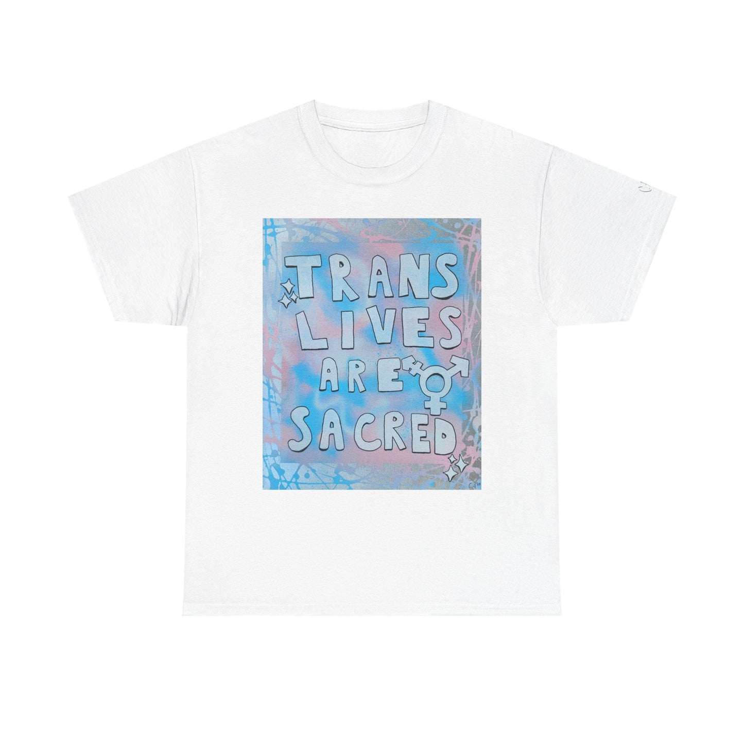 Trans Lives Are Sacred Tee