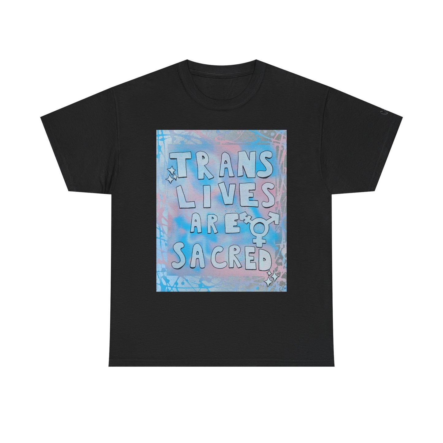 Trans Lives Are Sacred Tee